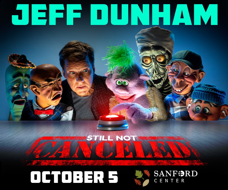 More Info for Jeff Dunham Coming to The Sanford Center!